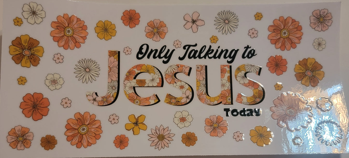 VDTFDW- Faith Based | Talking to Jesus | 16oz Cupwrap