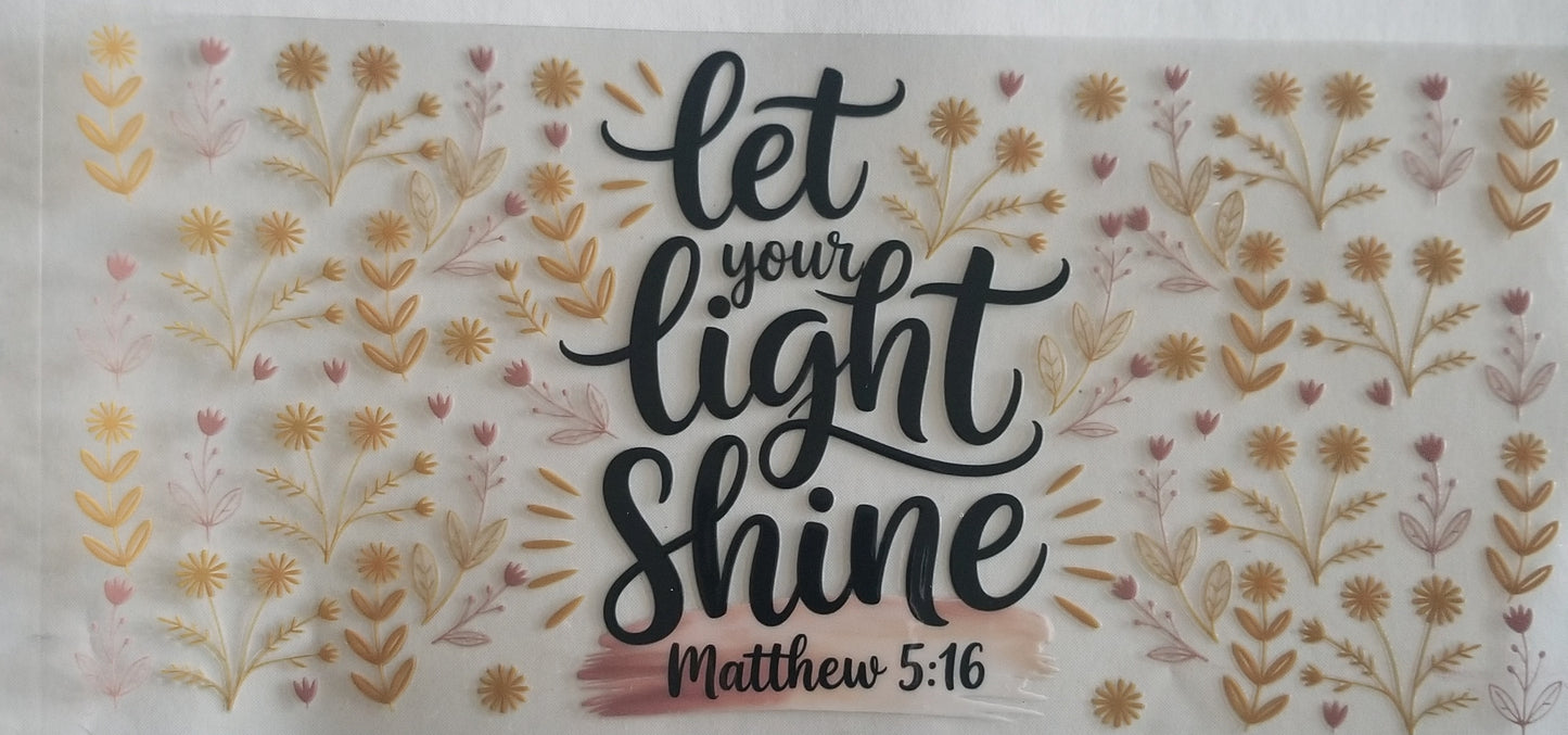 VDTFDW- Faith Based | Let Your Light Shine | 16oz Cupwrap
