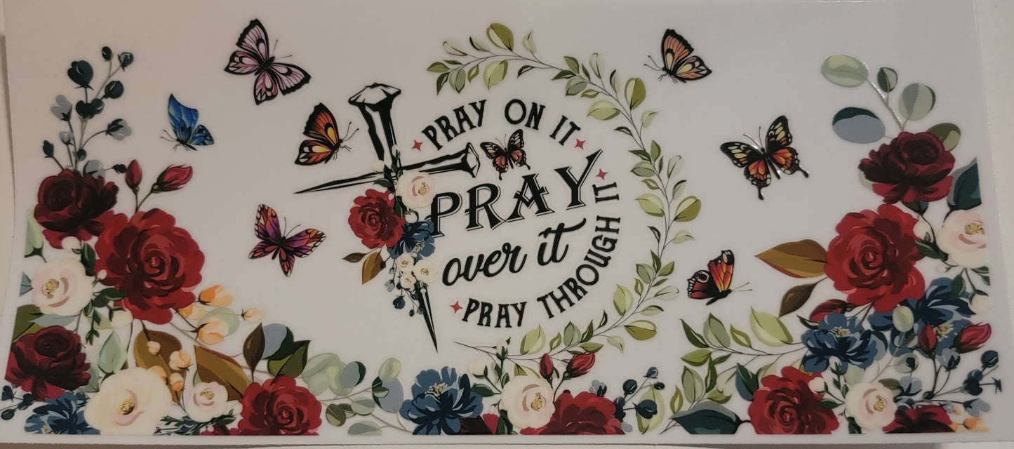 VDTFDW- Faith Based | Pray On It | 16oz Cupwrap