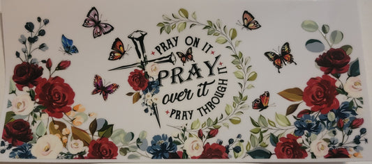 VDTFDW- Faith Based | Pray On It | 16oz Cupwrap