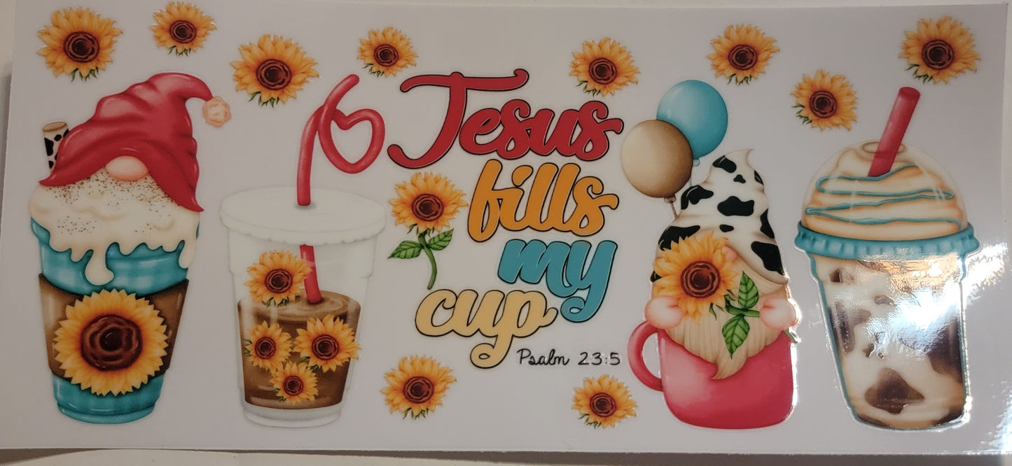 VDTFDW- Faith Based | Jesus Fills My Cup | 16oz Cupwrap