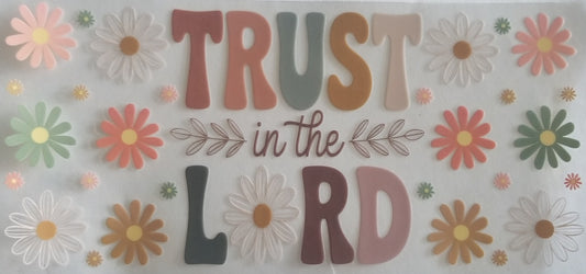VDTFDW- Faith Based | Trust In The Lord | 16oz Cupwrap